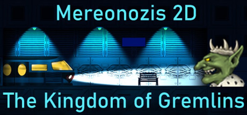 Mereonozis 2D: The Kingdom of Gremlins Image