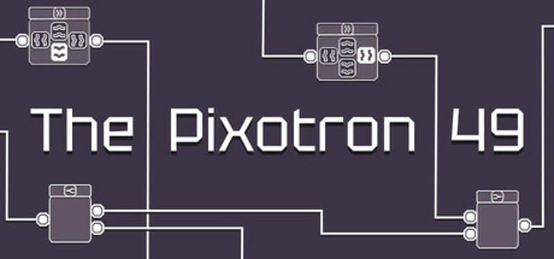 The Pixotron 49 Image