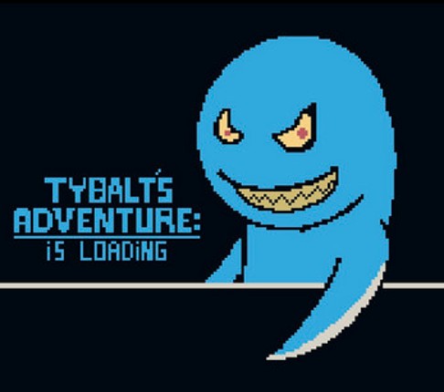 Tybalt's Adventure: Is Loading Image