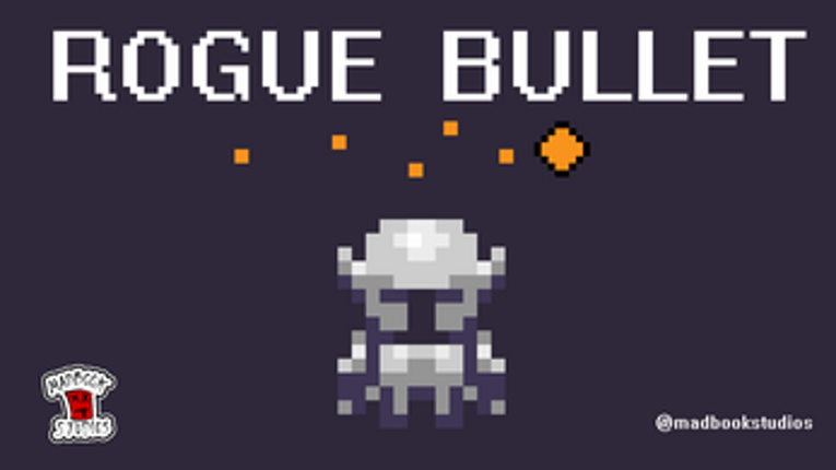 ROGUE BULLET Image