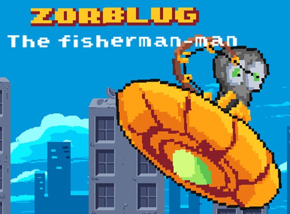 Zorblug the Fisherman-man Game Cover