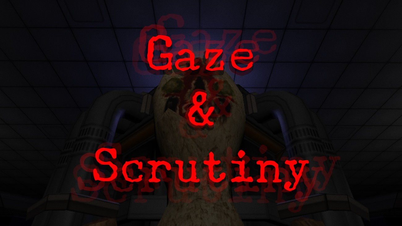 Games like Gaze & Scrunity