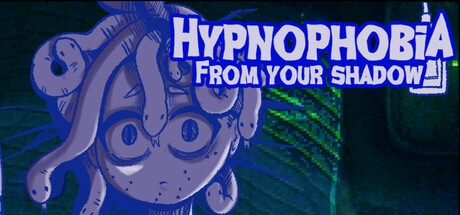 Games like Hypnophobia; From Your Shadow