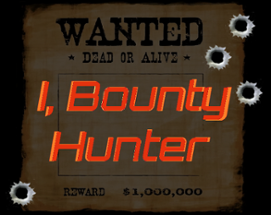 I, Bounty Hunter Image