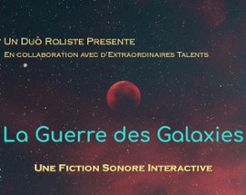 La Guerre des Galaxies Image