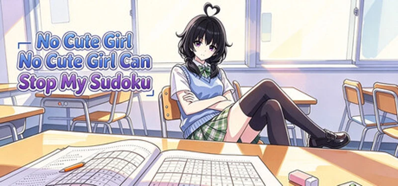 No Cute Girl Can Stop My Sudoku Image