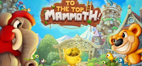 Games like To the Top, Mammoth!