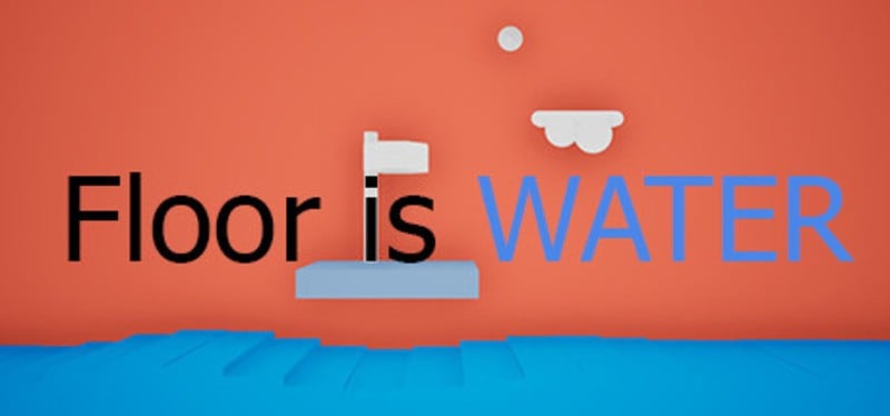 Floor is Water Image