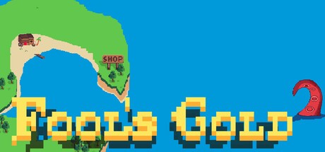 Games like Fool's Gold
