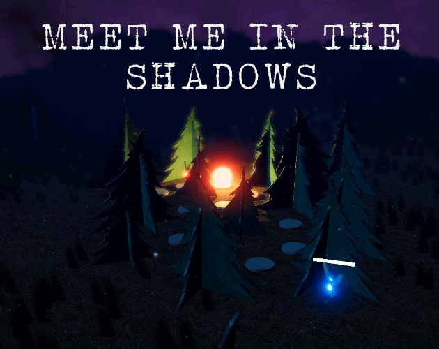 Games like Meet Me in The Shadows