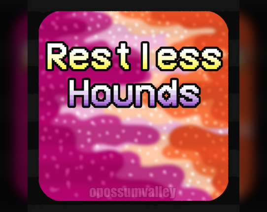 Restless Hounds Image