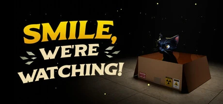 Games like Smile, We're Watching