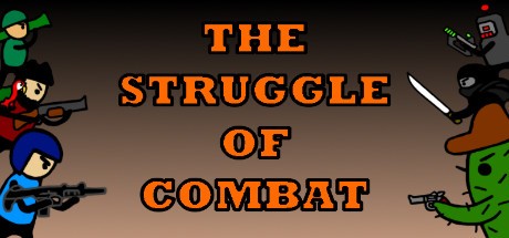 Games like The Struggle of Combat