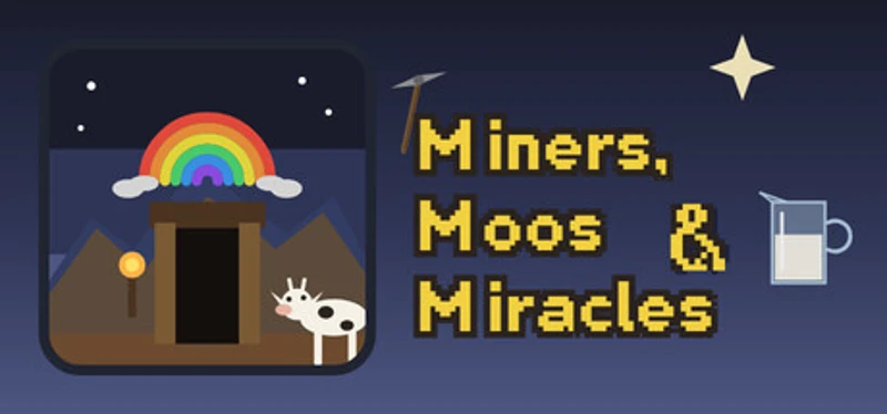 Miners, Moos & Miracles Image