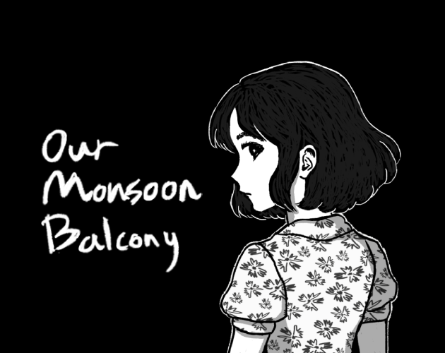 Games like Our Monsoon Balcony