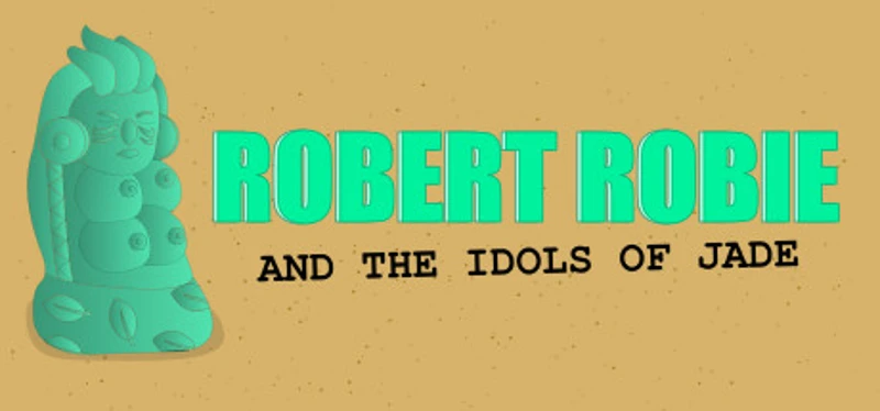 Robert Robie and the Idols of Jade Image