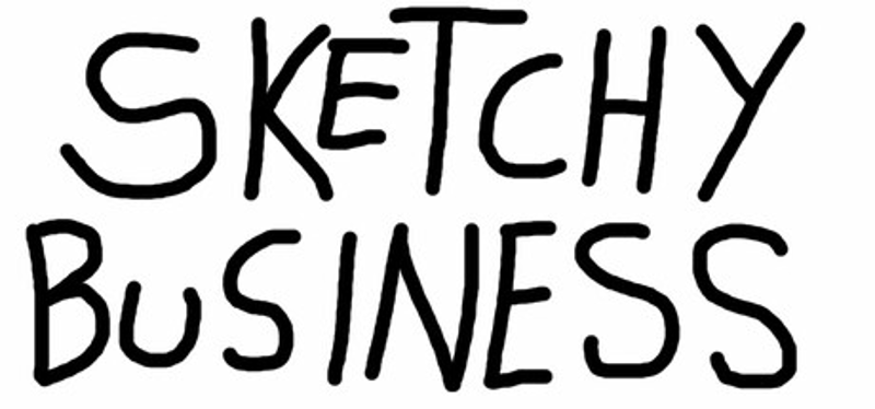 Sketchy Business Image