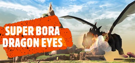 Games like Super Bora Dragon Eyes