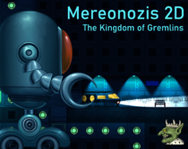 Mereonozis 2D: The Kingdom of Gremlins Image