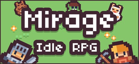 Games like Mirage - Idle RPG