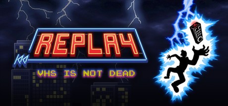 Games like Replay: VHS is not dead