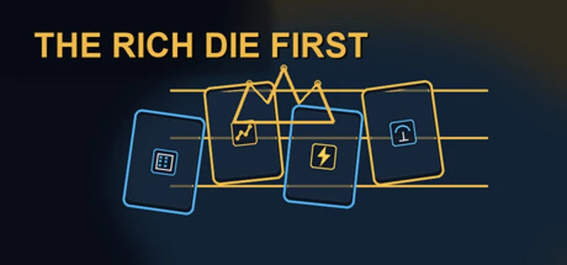 The Rich Die First Image