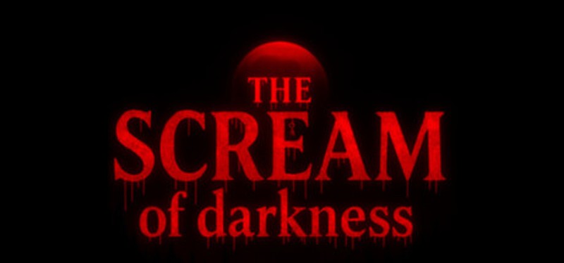 THE SCREAM OF DARKNESS Image