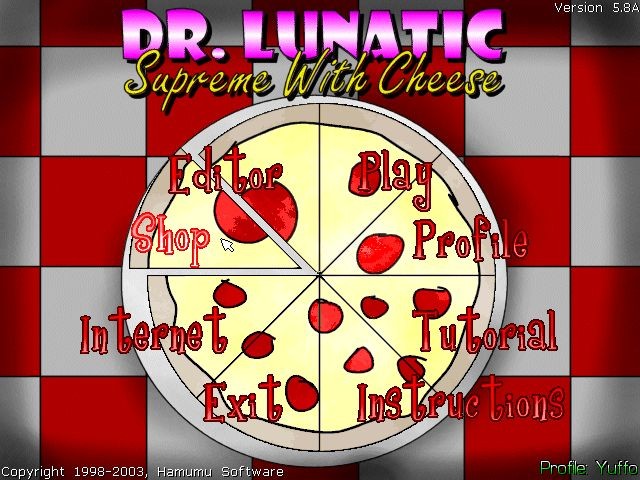 Games like Dr. Lunatic Supreme With Cheese
