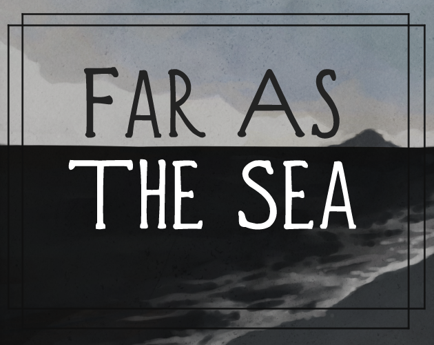 Games like Far As the Sea