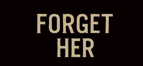 Games like Forget Her