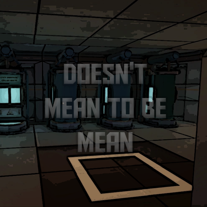 Games like Doesn't Mean to be Mean