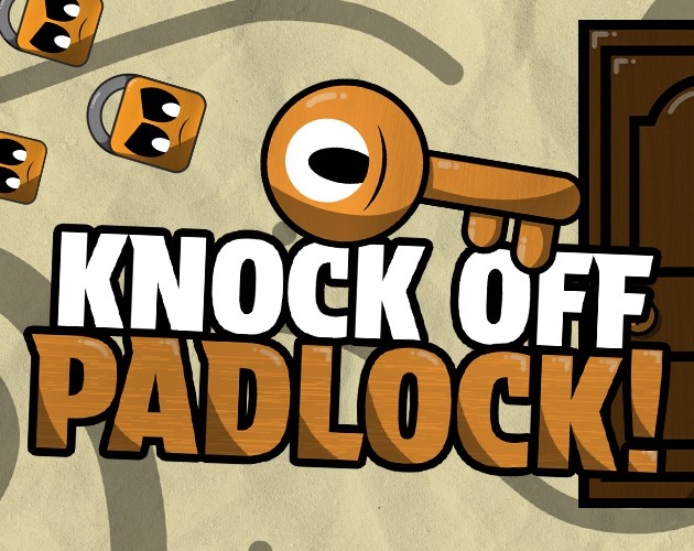 Games like Knock Off Padlock!