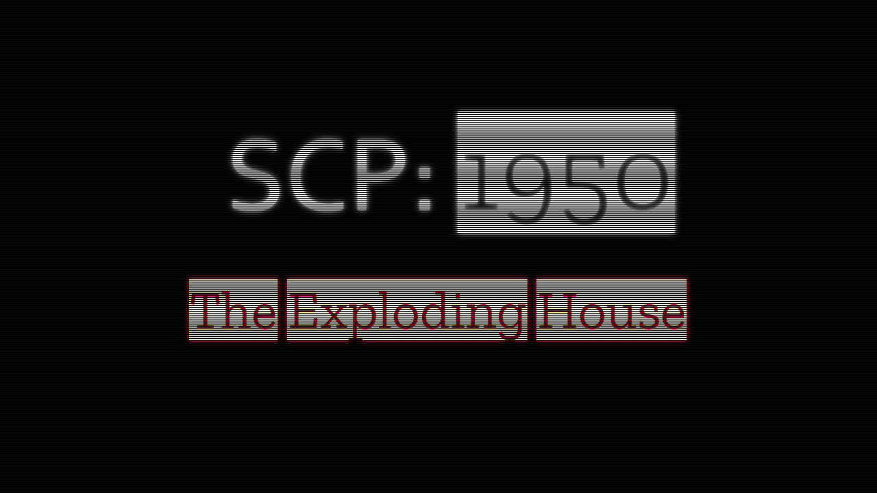 Games like SCP 1950 - Exploding House