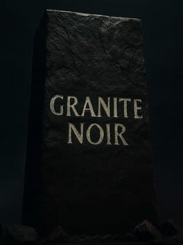 Games like Granite Noir