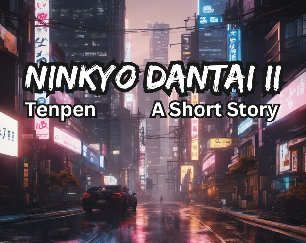 Games like Ninkyo Dantai II: Tanpen Episode 1