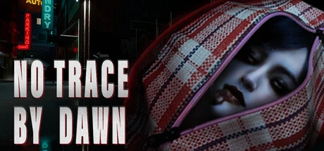 Games like NO TRACE BY DAWN
