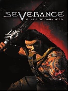 Games like Severance: Blade of Darkness