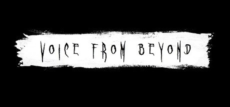 Voice from Beyond Image
