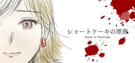 Games like Burial of Shortcake