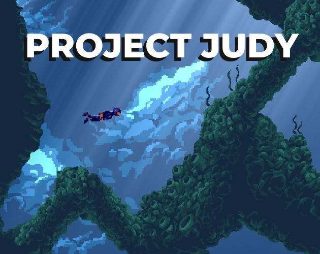 Games like PROJECT JUDY