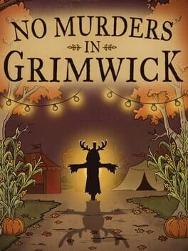 Games like No Murders in Grimwick