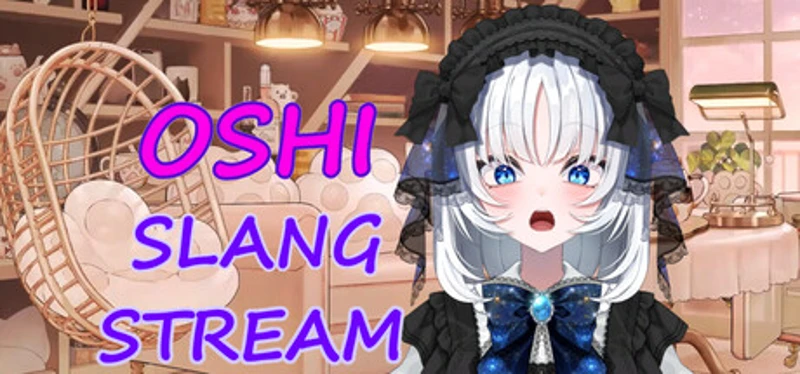 Oshi Slang Stream Image