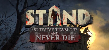 Games like STAND: Survive, Team-up, And Never Die