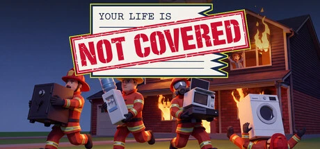 Games like Your Life is Not Covered