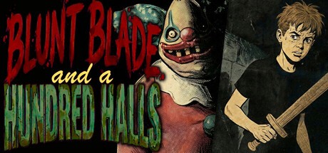 Games like Blunt Blade and a Hundred Halls