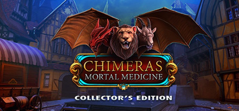 Chimeras: Mortal Medicine Collector's Edition Image