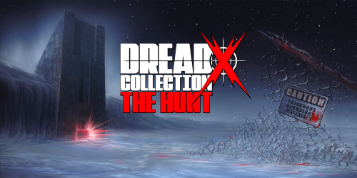 Games like Dread X Collection: The Hunt