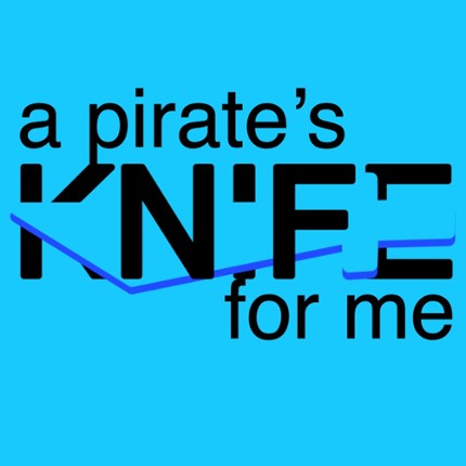 A Pirate's Knife For Me Image
