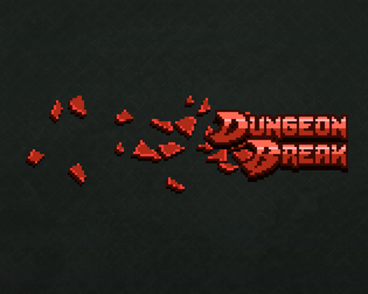 Dungeon Break [DDX DEMO] Image