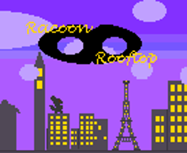 Rooftop Racoon(Marathon Jam Demo) Image